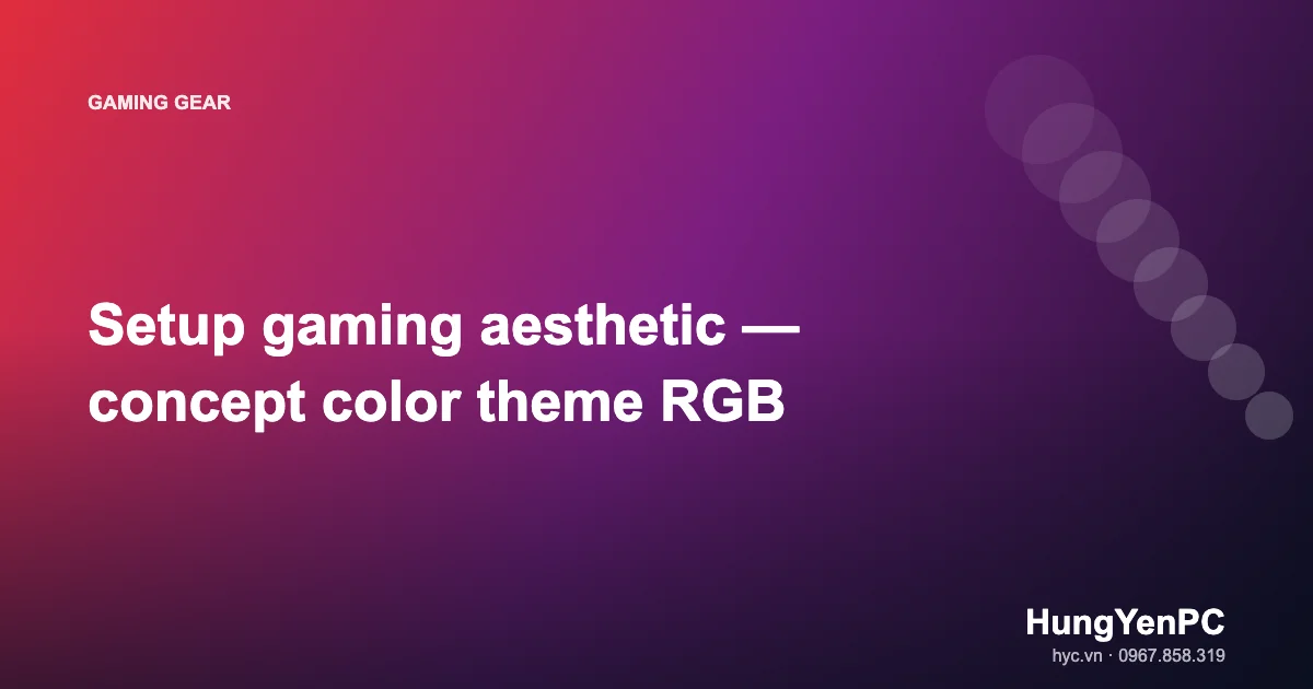 Setup gaming aesthetic — concept color theme RGB
